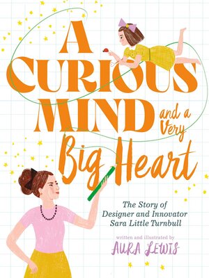 cover image of A Curious Mind and a Very Big Heart